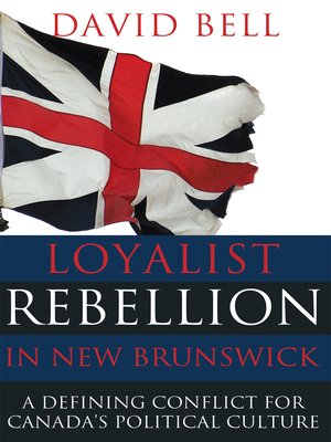 cover image of Loyalist Rebellion in New Brunswick